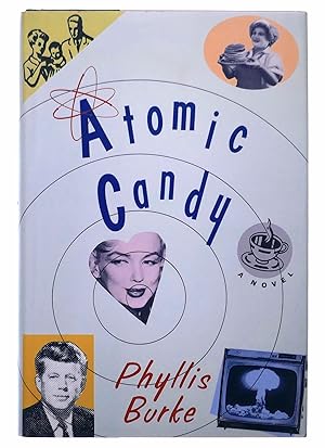 Immagine del venditore per Atomic Candy: A Novel venduto da Black Falcon Books
