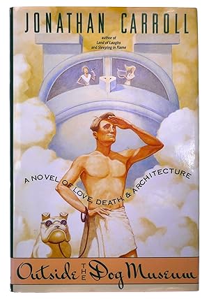 Seller image for Outside the Dog Museum: A Novel of Love, Death, and Architecture for sale by Black Falcon Books