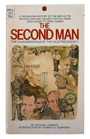 Bild des Verkufers fr The Second Man: The Changing Role of the Vice Presidency zum Verkauf von Black Falcon Books