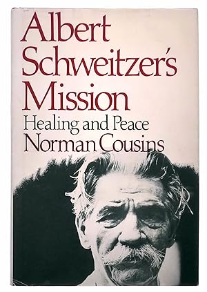 Seller image for Albert Schweitzer's Mission: Healing and Peace for sale by Black Falcon Books