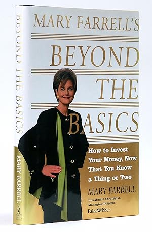 Bild des Verkufers fr Beyond the Basics: How to Invest Your Money, Now That You Know a Thing or Two zum Verkauf von Black Falcon Books