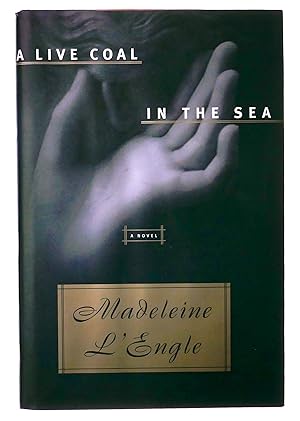 Bild des Verkufers fr A Live Coal in the Sea: A Novel zum Verkauf von Black Falcon Books