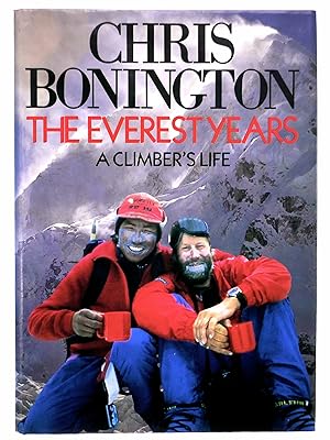 The Everest Years: A Climber's Life