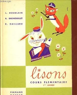 Seller image for LISONS / LECTURE - ELOCUTION - VOCABULAIRE - EXERCICES / COURS ELEMENTAIRE 1ere ANNEE. for sale by Le-Livre