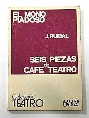 Imagen del vendedor de EL MONO PIADOSO Y SEIS PIEZAS DE CAF-TEATRO a la venta por Librera Sagasta