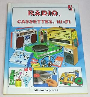 Bild des Verkufers fr RADIO, CASSETTES, HI-FI zum Verkauf von LE BOUQUINISTE