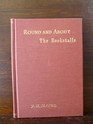 Seller image for ROUND AND ABOUT THE BOOKSTALLS. for sale by Glenn Books, ABAA, ILAB