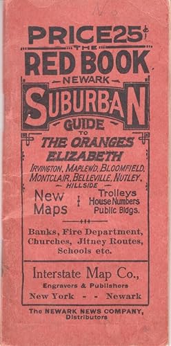 The Red Book Information and Street Guide of the Oranges, Elizabeth, Montclair, Irvington, Nutley...