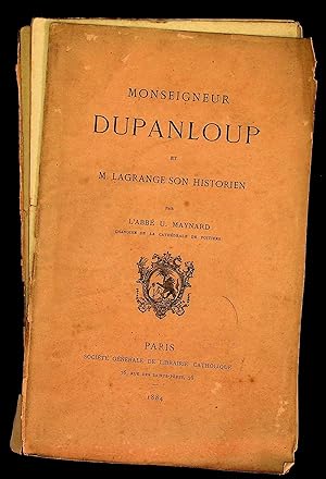 Seller image for Monseigneur Dupanloup et M. Lagrange son historien for sale by LibrairieLaLettre2