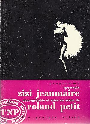 Zizi Jeanmaire, programme spectacle TNP, chorégraphie et mise en scène de Roland Petit, direction...