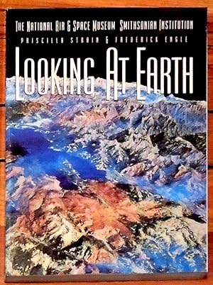 Imagen del vendedor de Looking at Earth a la venta por The Kelmscott Bookshop, ABAA