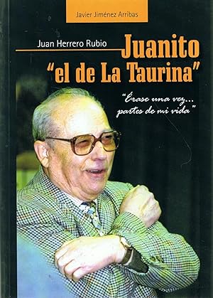 Seller image for JUANITO EL DE LA TAURINA for sale by Librera Torren de Rueda