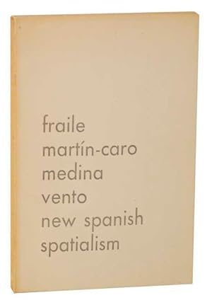 Seller image for Fraile, Martin-Caro, Medina, Vento: New Spanish Spatialism for sale by Jeff Hirsch Books, ABAA