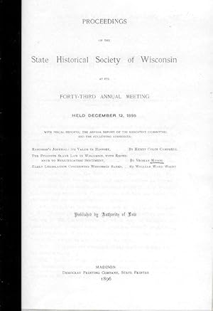 THE FUGITIVE SLAVE LAW IN WISCONSIN, WITH REFERENCE TO NULLIFICATION SENTIMENT.