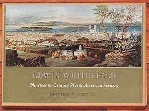 Seller image for Edwin Whitefield. Nineteenth-Century North American Scenery for sale by The Kelmscott Bookshop, ABAA