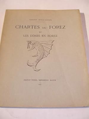 CHARTES DU FOREZ , TOME XV : LES DIMES EN FOREZ