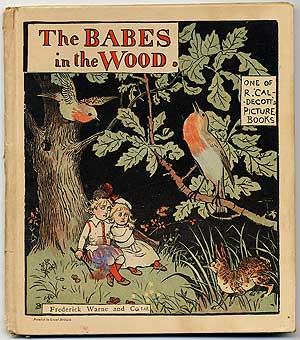 Bild des Verkufers fr The Babes in the Wood zum Verkauf von Between the Covers-Rare Books, Inc. ABAA