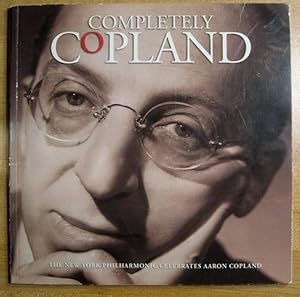 Completely Copland: The New York Philharmonic Celebrates Aaron Copland