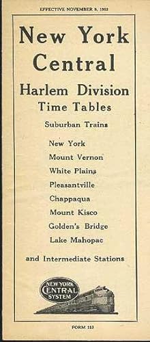 NEW YORK CENTRAL Harlem Division Time Tables, Suburban Trains: New York, Mount Vernon, White Plai...