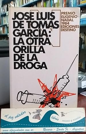 LA OTRA ORILLA DE LA DROGA