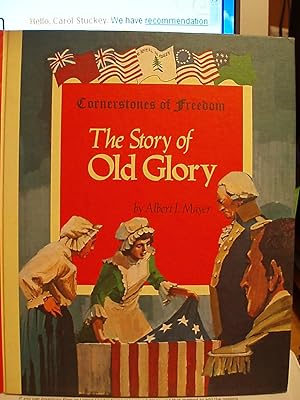 Seller image for The Story of Old Glory (Cornerstones of Freedom series) for sale by Carol's Cache