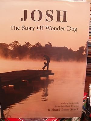 Seller image for Josh the Story of Wonder Dog for sale by Carol's Cache