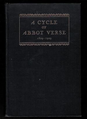 Seller image for A Cycle of Abbot Verse 1829-1929 for sale by Gyre & Gimble