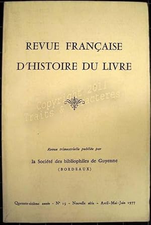 Revue française de l'histoire du livre. N° 10.