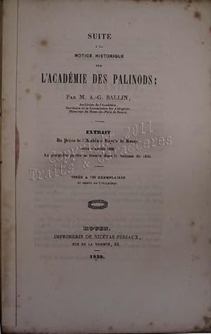 Suite à la notice historique sur l'académie des palinods par A.-G. Ballin.