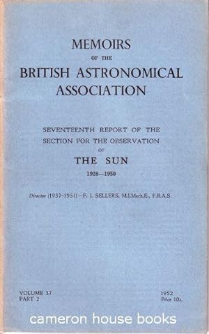 Memoirs of the British Astronomical Association. Volume 37 Part 2, 1952. Seventeenth report of th...