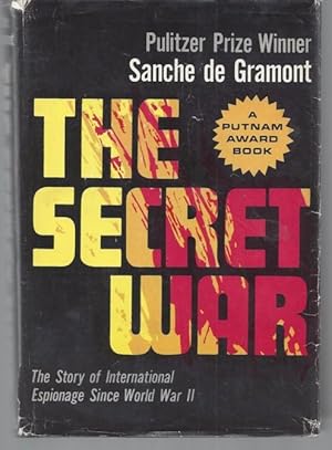 The Secret War: The Story of International Espionage Since World War II