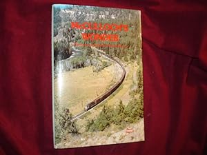 Seller image for McCulloch's Wonder. The Story of the Kettle Valley Railway. for sale by BookMine