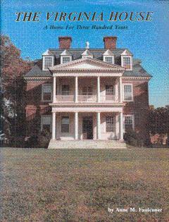 Seller image for The Virginia House: A Home for Three Hundred Years for sale by LEFT COAST BOOKS