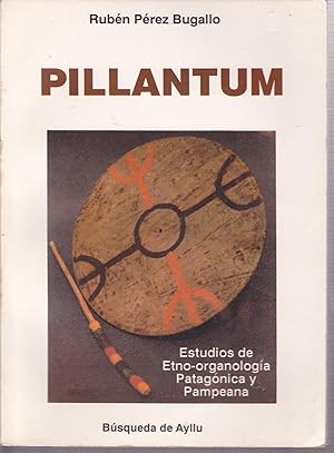 Imagen del vendedor de PILLANTUM - Estudios de Etno-organologa Patagnica y Pampeana 1EDICION a la venta por CALLE 59  Libros
