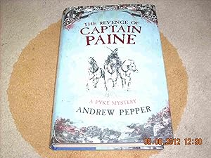 Seller image for The Revenge of Captain Paine - A Pyke Mystery for sale by Dorset Rare Books