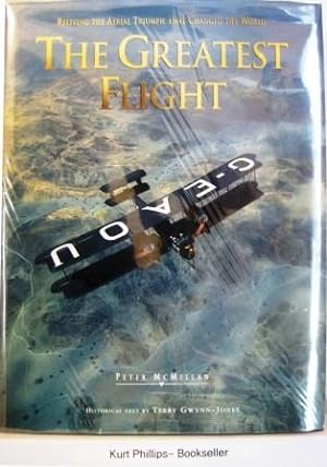 Image du vendeur pour The Greatest Flight: Reliving the Aerial Triumph That Changed the World (Signed Copy) mis en vente par Kurtis A Phillips Bookseller