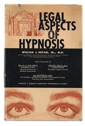 Legal Aspects of Hypnosis (Inscribed and Signed)
