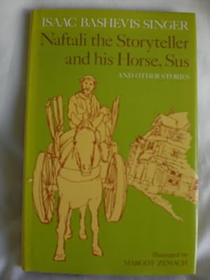 Imagen del vendedor de Naftali the Storyteller and His Horse,and Other Stories a la venta por MacKellar Art &  Books