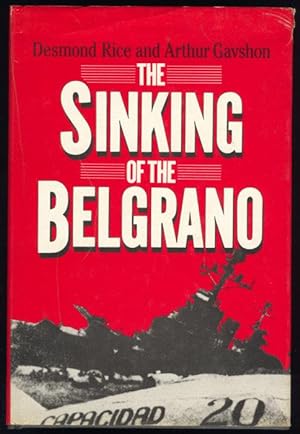 Image du vendeur pour The Sinking of the Belgrano. mis en vente par Versandantiquariat Markus Schlereth