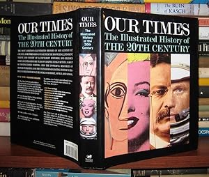 Seller image for OUR TIMES An Illustrated History of the 20th Century for sale by Rare Book Cellar