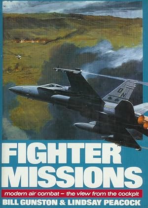 Imagen del vendedor de FIGHTER MISSIONS: MODERN AIR COMBAT, THE VIEW FROM THE COCKPIT a la venta por CHARLES BOSSOM