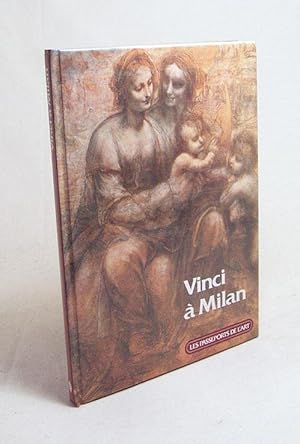 Bild des Verkufers fr Vinci  Milan/[Giulia Bologna ; traduction et adaptation: Yves Babe] zum Verkauf von Versandantiquariat Buchegger