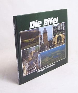 Seller image for Die Eifel / Schilgen ; Hoffmann. [bers.: Engl.: Michael Meadows. Franz.: Mireille Patel] for sale by Versandantiquariat Buchegger