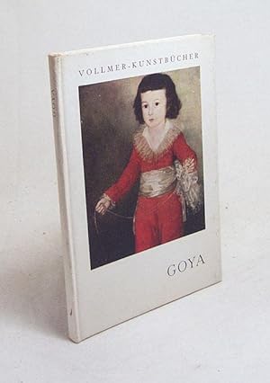 Bild des Verkufers fr Goya / Francisco de Goya. Eingel. von Hermann Jedding zum Verkauf von Versandantiquariat Buchegger