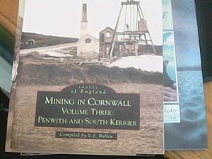 Images of England Mining in Cornwall Volume 3: Penwith and South Kerrier