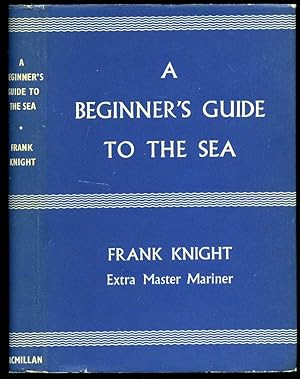 Seller image for A Beginner's Guide to the Sea for sale by Little Stour Books PBFA Member