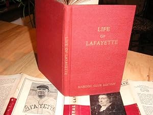 The Life of Major-General the Marquis De Lafayette