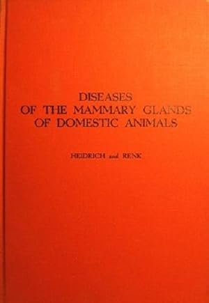 Diseases Of The Mammary Glands Of Domestic Animals