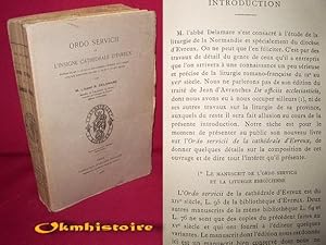 Imagen del vendedor de Ordo servicii de l'insigne cathdrale d'vreux: dition du ms L. 95 de la bibliothque d'vreux (XIVe sicle) avec les variantes des manuscrits L 64 et L 75 ( XVe sicle ). a la venta por Okmhistoire