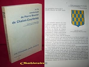 Seller image for La vie aventureuse de Pierre Bouvier de Chalon-Courtenay , seigneur de Chteau-Belin . Un prince europen du XIIIe sicle . for sale by Okmhistoire